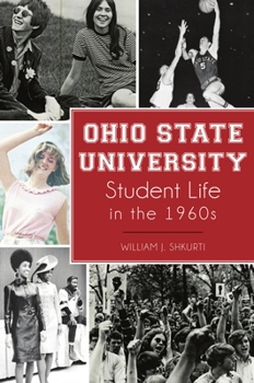 Paperback Ohio State University Student Life in the 1960s Book