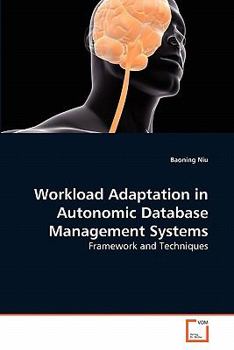 Paperback Workload Adaptation in Autonomic Database Management Systems Book