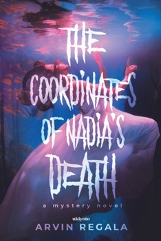 Paperback The Coordinates of Nadia's Death [Filipino] Book