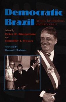 Paperback Democratic Brazil: Actors, Institutions and Processes Book