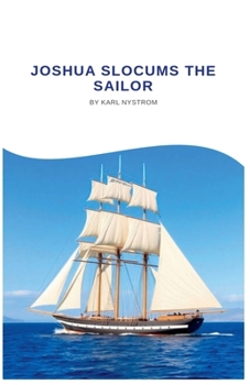 Paperback Joshua Slocums The Sailor Book