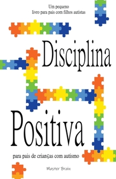 Paperback Disciplina positiva para pais de crianças com autismo [Portuguese] Book