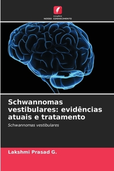 Paperback Schwannomas vestibulares: evidências atuais e tratamento [Portuguese] Book