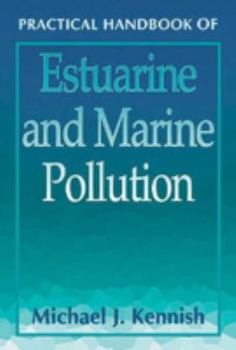 Hardcover Practical Handbook of Estuarine and Marine Pollution Book