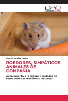 Paperback Roedores, Simpáticos Animales de Compañía [Spanish] Book