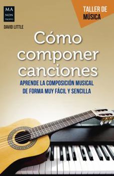 Paperback Cómo Componer Canciones [Spanish] Book