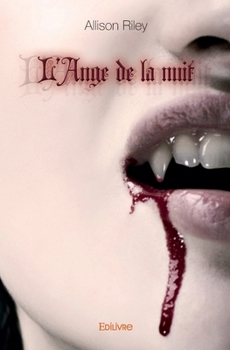 L'Ange de la nuit (French Edition)
