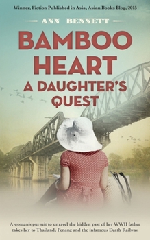 Bamboo Heart: A Daughter's Quest (Echoes of Empire: A collection of standalone novels set in the Far East during WWII)