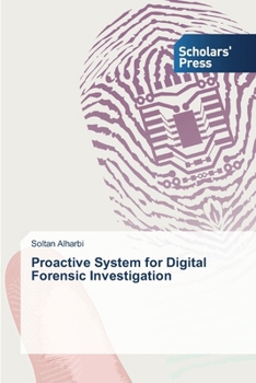 Paperback Proactive System for Digital Forensic Investigation Book