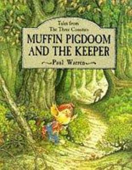 Hardcover The Story of Muffin Pigdoom (Tales from the Three Counties) Book