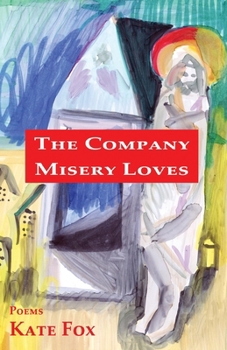 Paperback The Company Misery Loves Book