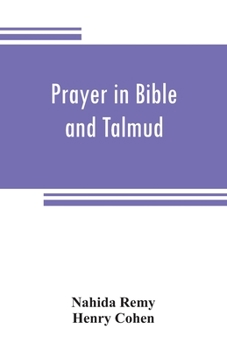 Paperback Prayer in Bible and Talmud Book