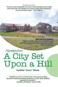 Paperback Nostalgia from: A City Set Upon a Hill: Memories of Boarding School; Seven years ... seven damn good years Book