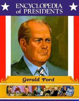 Library Binding Gerald Ford: Thirty-Eighth President of the United States Book