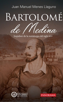 Fray Bartolomé de Medina (Spanish Edition)