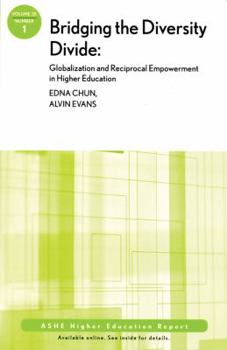 Paperback Bridging the Diversity Divide: Globalization and Reciprocal Empowerment in Higher Education: Ashe Higher Education Report, Volume 35, Number 1 Book