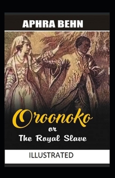 Paperback Oroonoko or the royal slave ILLUSTRATED Book