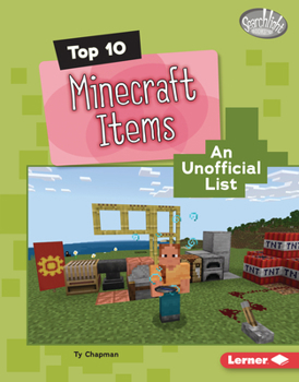 Top 10 Minecraft Items: An Unofficial List