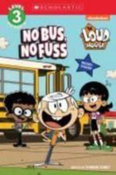 No Bus, No Fuss (Loud House)