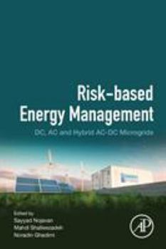 Paperback Risk-Based Energy Management: DC, AC and Hybrid Ac-DC Microgrids Book