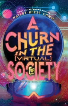 Paperback A Churn in the Virtual Society: An Into the Churn Novella Book