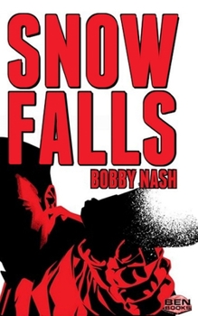 Snow Falls - Book #1 of the Snow