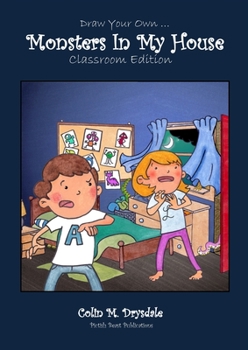Paperback Draw Your Own Monsters In My House - Classroom Edition Book