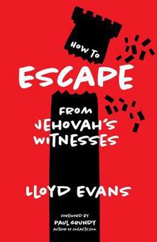 Paperback How to Escape From Jehovah's Witnesses Book