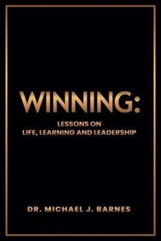Paperback Winning: Lessons on Life, Learning and Leadership Book
