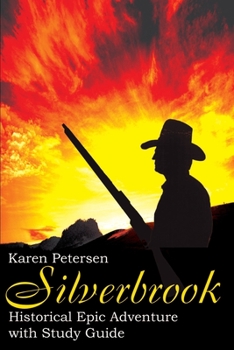 Paperback Silverbrook: Historical Epic Adventure with Study Guide Book