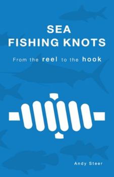 Paperback Sea Fishing Knots - from the reel to the hook Book