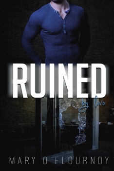 Paperback Ruined: By Love (By Love Series) Book