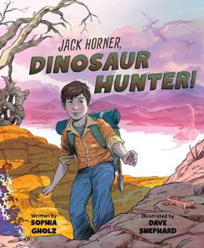 Hardcover Jack Horner, Dinosaur Hunter! Book