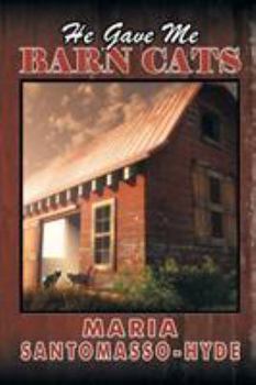 Paperback He Gave Me Barn Cats Book