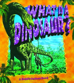 Paperback What Is a Dinosaur? Book