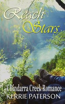 Reach For The Stars - Book #5 of the A Bindarra Creek Romance