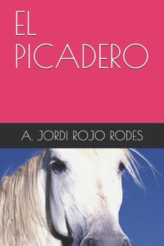 Paperback El Picadero [Spanish] Book