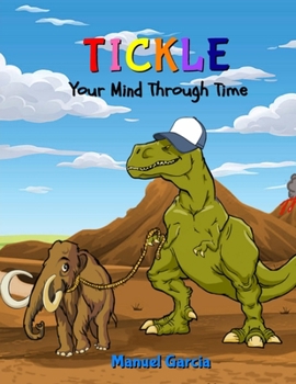 Paperback Tickle Your Mind Through Time Book