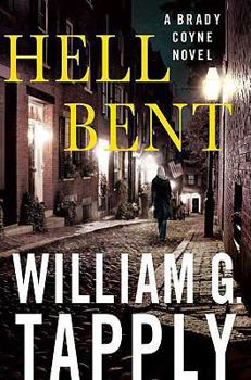 Hell Bent: A Brady Coyne Novel (Brady Coyne Novels) - Book #27 of the Brady Coyne