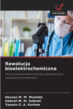 Rewolucja bioelektrochemiczna (Polish Edition)