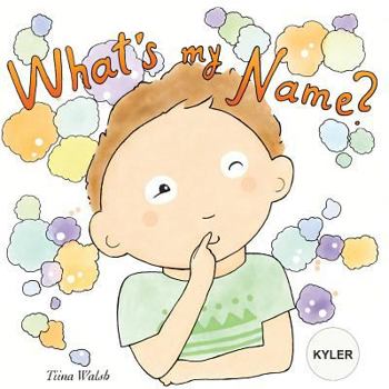 What's my name? KYLER