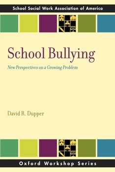 Paperback School Bullying: New Perspectives on a Growing Problem Book