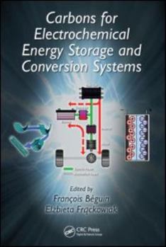 Hardcover Carbons for Electrochemical Energy Storage and Conversion Systems Book