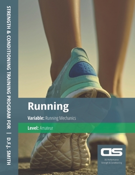 Paperback DS Performance - Strength & Conditioning Training Program for Running, Mechanics, Amateur Book