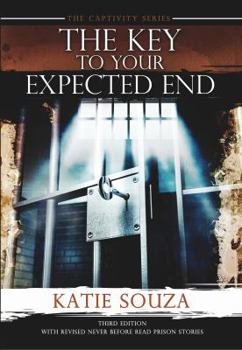 Paperback The Captivity Series: The Key To Your Expected End Book