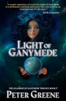 Paperback Light of Ganymede: Book1: The Glas&#347;igh of Ganymede Trilogy Book