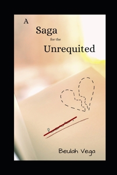 Paperback A Saga for the Unrequited Book