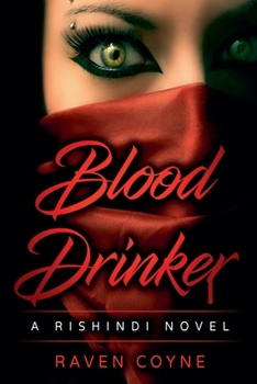 Blood Drinker (A Rishindi Novel)