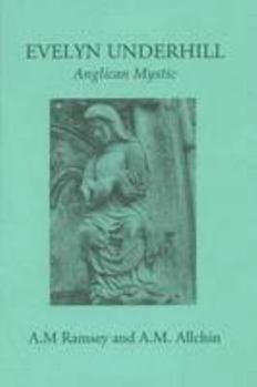 Paperback Evelyn Underhill: Anglican Mystic Book