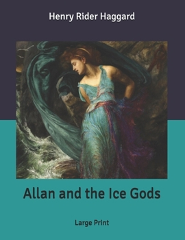 Allan and the Ice Gods: Large Print